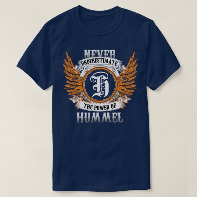 Hummel Name Shirt Never Underestimate The Power Of (Design Front)