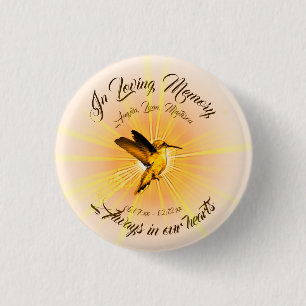 Humming Bird, In Loving Memory Keychain Stone Magn 1 Inch Round Button