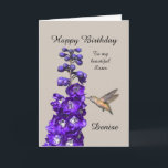 Hummingbird Happy Birthday Sister, Denise Card<br><div class="desc">"Hummingbird Happy Birthday Sister,  Denise" by Catherine Sherman.
A hummingbird sipping nectar from a purple delphinium creates a beautiful greeting for a birthday. You can personalize this card with any name and occasion.</div>