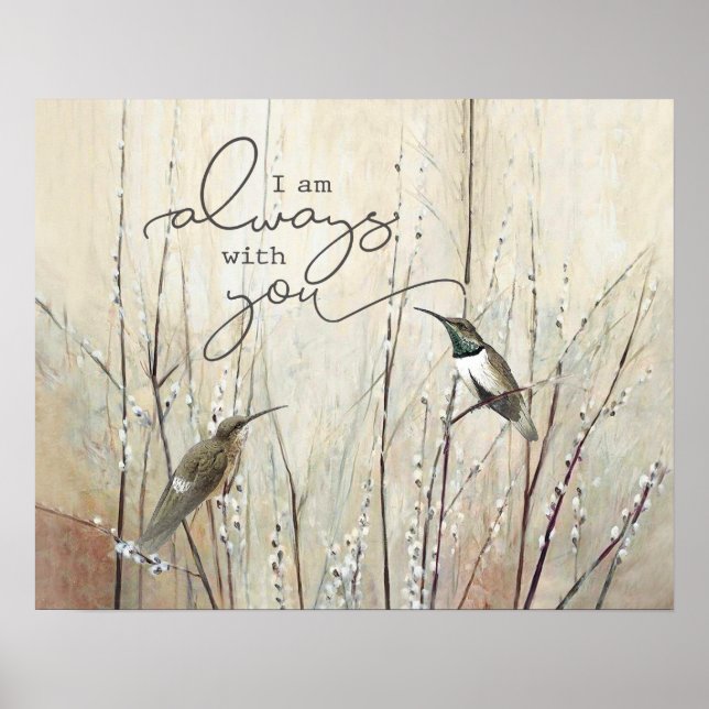 Hummingbird I Am Always With You Housewarming Gift Poster (Front)