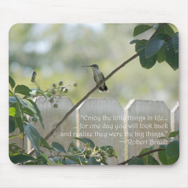 Hummingbird with "Little Things" Quote Mouse Pad (Front)