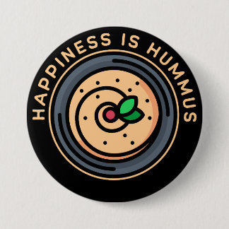 Hummus is Happiness 3 Inch Round Button