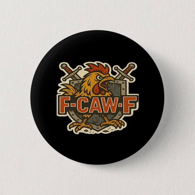 Humor Crow Funny Gothic F-Caw-F 2 Inch Round Button (Front)