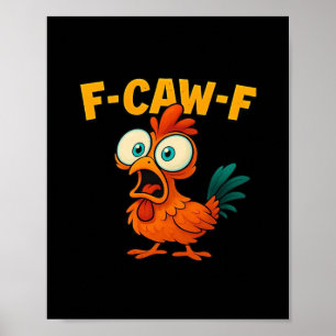 Humor Funny Crow F-Caw-F Gothic Poster