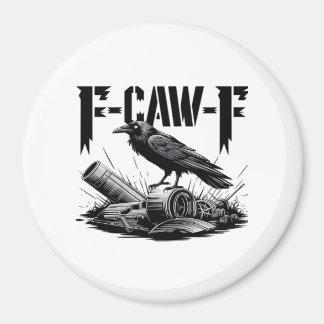 Humor Funny F-Caw-F Gothic Crow Essential Aestheti Magnet