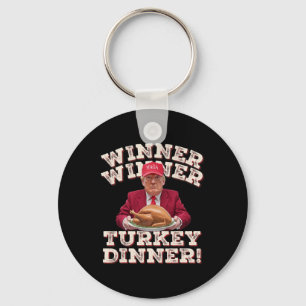 Humor Funny Winner Winner Turkey Dinner Thanksgivi Keychain