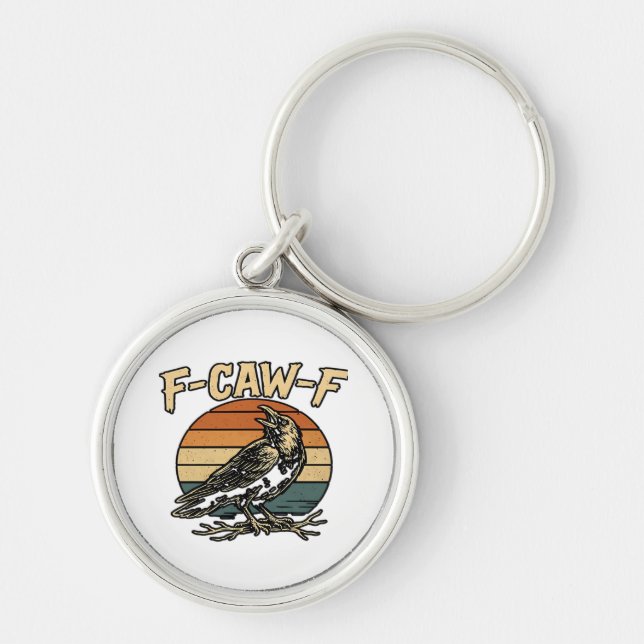 Humor Gothic F Caw F Funny Crow Creative Style Keychain (Front)