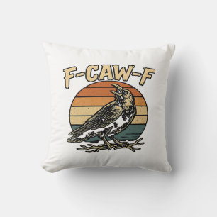 Humor Gothic F Caw F Funny Crow Creative Style Throw Pillow