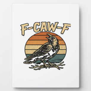 Humor Gothic F-Caw-F Funny Crow Essential Creative Plaque