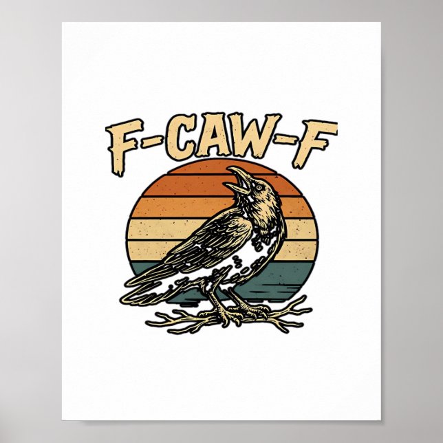 Humor Gothic F-Caw-F Funny Crow Essential Creative Poster (Front)