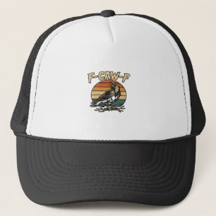 Humor Gothic F-Caw-F Funny Crow Essential Creative Trucker Hat