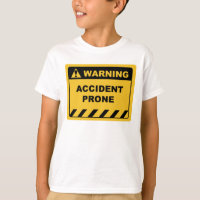 Humor - Human Warning Label / Sign ACCIDENT PRONE