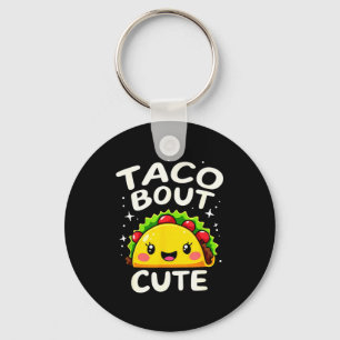 Humor Taco About Cute Girl Birthday Party Keychain