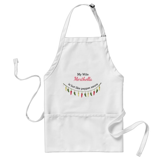 Humor WIFE HOT LIKE PEPPER SAUCE Personalized Standard Apron (Front)