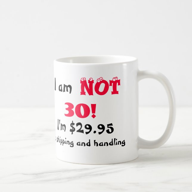 Humoristique 30e Anniversaire Mug (Droite)