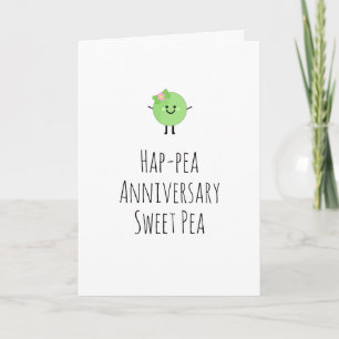 Humorous Anniversary Card Cute Sweet Pea