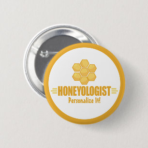 Humorous Bee Fun HONEYOLOGIST Apiculture Honey 2 Inch Round Button