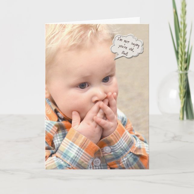 Humorous Dad's Birthday getting old Card (Front)