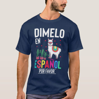 Humorous En Espanol Por Favor Llama Hispanic famil T-Shirt