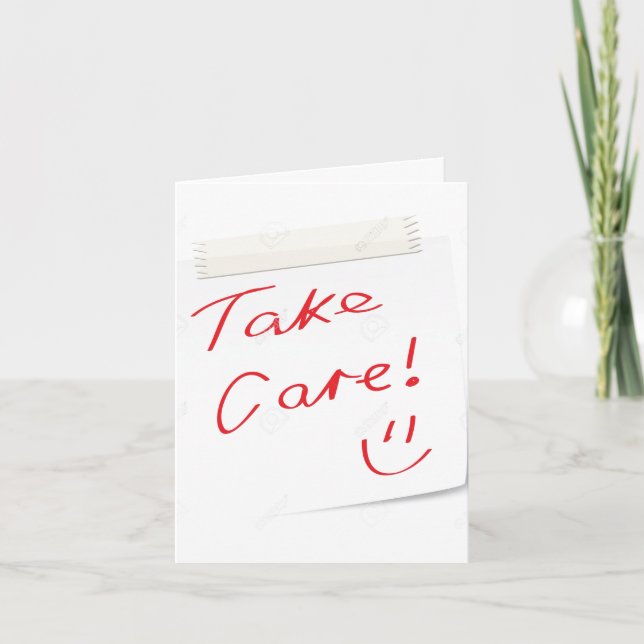 HUMOROUS GET WELL AND TAKE CARE CARD (Front)