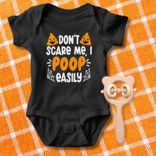 Humorous Halloween Don't Scare Me I Poop Easily  Baby Bodysuit