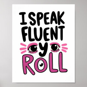 Humorous Pink Sarcastic Saying Poster