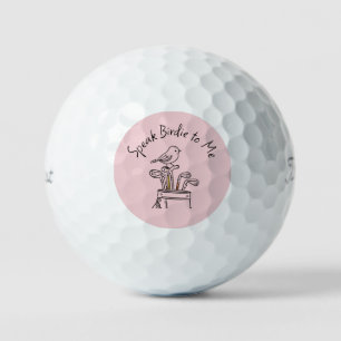 Humorous "Speak Birdy to Me" Pink Graphic  Golf Balls