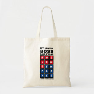 Humour AWESOME EMPLOYEE Boss Tote Bag