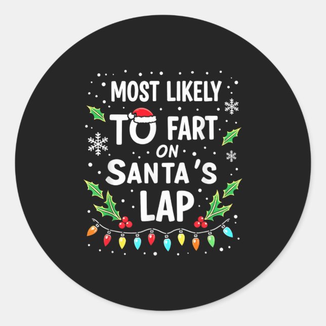 Humour Christmas Lights Most Likely To Fart On San Classic Round Sticker (Front)