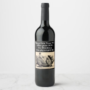 Humour customize when pigs fly Happy New Year 2021 Wine Label