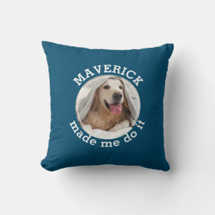 Humour Dog MADE ME DO IT Photo Throw Pillow