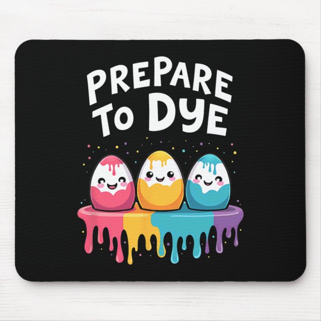 Humour Egg Hunting Prepare To Dye 4  Mouse Pad (Front)