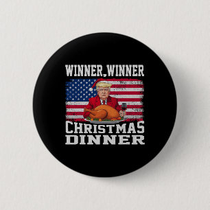 Humour Funny Trump Winner Winner Christmas Dinner 2 Inch Round Button