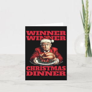 Humour Funny Trump Winner Winner Christmas Dinner Card