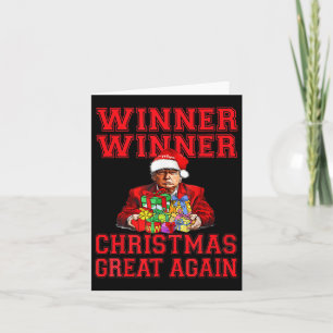 Humour Funny Trump Winner Winner Christmas Great A Card