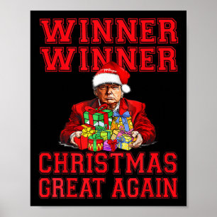 Humour Funny Trump Winner Winner Christmas Great A Poster