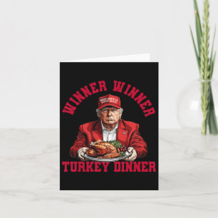 Humour Funny Trump Winner Winner Turkey Dinner Tha Card