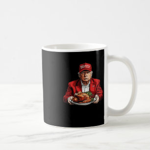 Humour Funny Trump Winner Winner Turkey Dinner Tha Coffee Mug