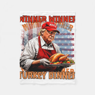 Humour Funny Trump Winner Winner Turkey Dinner Tha Fleece Blanket