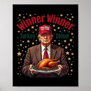 Humour Funny Trump Winner Winner Turkey Dinner Tha Poster