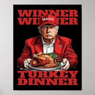 Humour Funny Trump Winner Winner Turkey Dinner Tha Poster