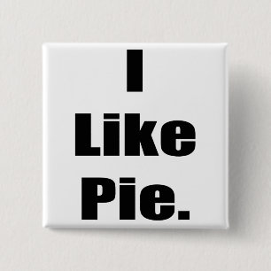 Humour I Like Pie 2 Inch Square Button