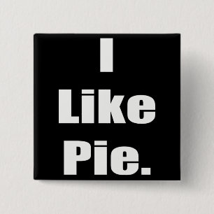 Humour I Like Pie Meme 2 Inch Square Button
