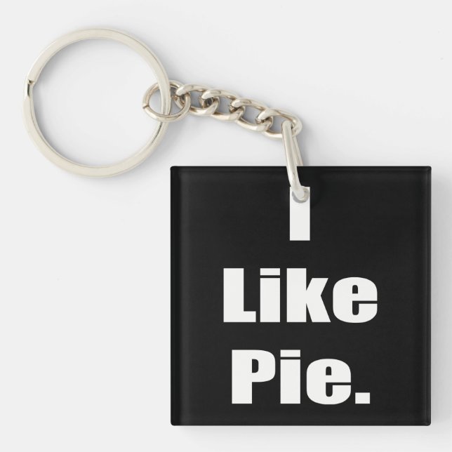 Humour I Like Pie Meme Keychain (Front)
