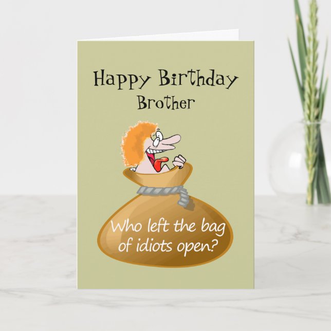 Humour Idiot Free Birthday for your Brother Card (Front)