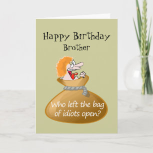 Humour Idiot Free Birthday for your Brother Card