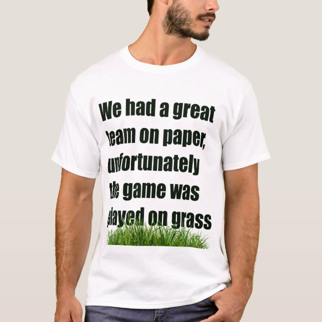 Humour, meme, joke, sports, soccer, football T-Shirt (Front)