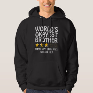 Humour Quote World's Okayest Big Brother Sister Fo Hoodie