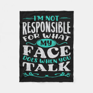 Humour Responsible Quote Sarcasm Man Funny Fleece Blanket