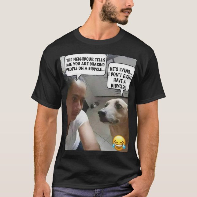 Humour Shirt... Dog chasing bike, but does not own T-Shirt (Front)